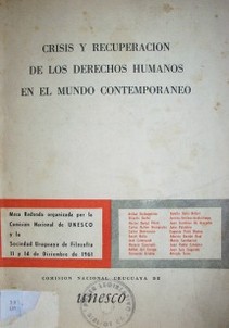 Crisis y recuperación de los derechos humanos : mesa redonda