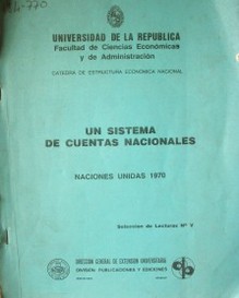 Un sistema de cuentas nacionales : selección de lecturas - 1977