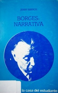 "Borges" : su estilo narrativo