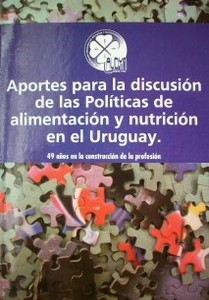Aportes para la discusión de las políticas de alimentación y nutrición en el Uruguay