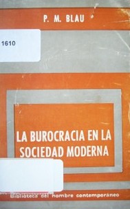 La burocracia en la sociedad moderna