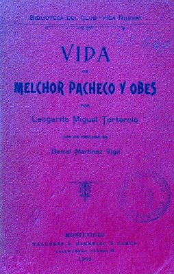 Vida de Melchor Pacheco y Obes