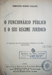 O funcionário público e o seu regime jurídico