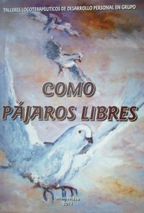 Como pájaros libres