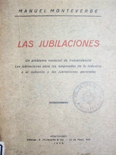 Las jubilaciones: un problema nacional de trascendencia, contribución a su esclarecimiento