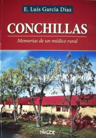 Conchillas : memorias de un médico rural