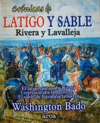 Látigo y sable : Rivera y Lavalleja