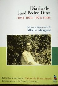Diario de José Pedro Díaz : (1942-1956; 1971; 1998)