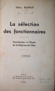 La sélection des fonctionnaires : contribution à l´étude de la Réfome de l´Etat