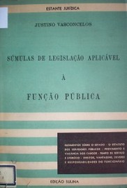 Súmulas de legislaçao aplicável á funçao pública