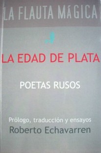 La Edad de Plata : poetas rusos