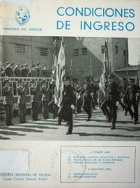 Condiciones de ingreso : Escuela Nacional de Policía "Juan Carlos Gómez Folle"