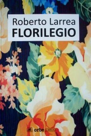 Florilegio : cuentos, poemas y traducciones