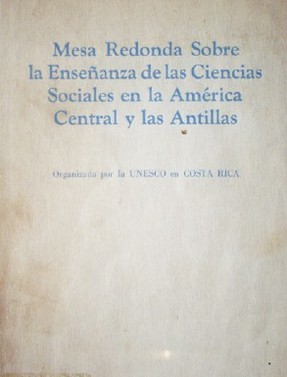 Mesa redonda sobre la enseñanza de las ciencias sociales en la América Central y las Antillas