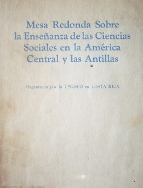 Mesa redonda sobre la enseñanza de las ciencias sociales en la América Central y las Antillas