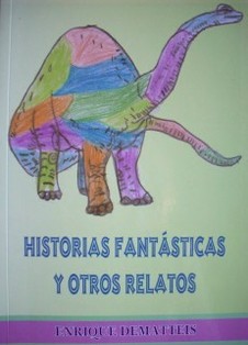 Historias fantásticas : y otros relatos ; Historias de asesinatos