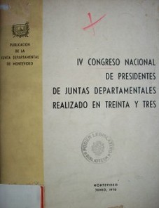 IV Congreso nacional de Presidentes de Juntas Departamentales realizado en Treinta y Tres