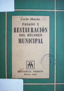 Pasado y restauración del régimen municipal
