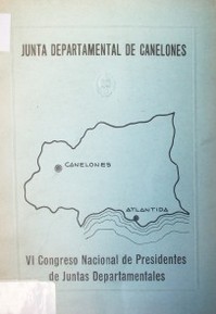 VI Congreso Nacional de Presidentes de Juntas Departamentales : Country Club de Atlántida, diciembre 11, 12 y 134 de 1970