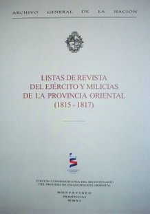 Listas de Revista del Ejército y Milicias de la Provincia Oriental (1815-1817)