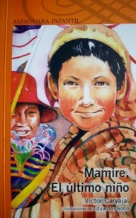 Mamire, el último niño