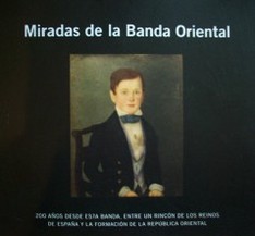 Miradas de la Banda Oriental