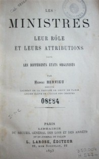 Les ministres,  leur rôle et leurs attributions dans les différents états organisés