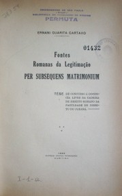 Fontes romanas da legitimaçao per subsequens matrimonium