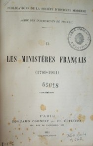 Les ministères français (1789-1911)