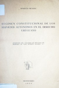 Régimen constitucional de los servicios autónomos en el derecho uruguayo