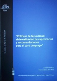 "Políticas de fecundidad : sistematización de experiencias y recomendaciones para el caso uruguayo" : [informe final]