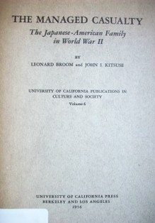 The managed casuality : the japanese-american family in the World War II