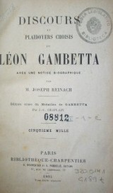 Discours et plaidoyers politiques de M. Gambetta avec une notice biographique