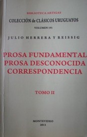 Prosa fundamental [,] prosa desconocida [,] correspondencia