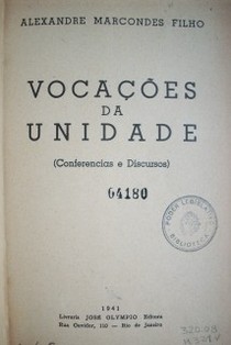 Vocaçoes da unidade (conferencias e Discursos)