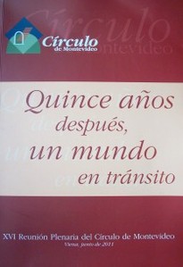 Quince años después, un mundo en tránsito