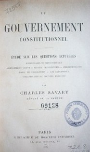 Le gouvernement constitutionnel : étude sur les questions actuelles