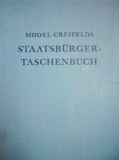 Staatsbürger-taschenbuch : alles wissenswerte überStaat, Verwaltung, Recht und Wirtschaft mit zahlreichen Schaubildern