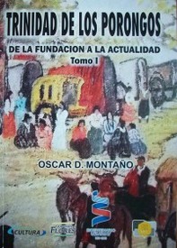 Trinidad de los Porongos : de la fundación a la actualidad