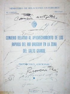 Convenio relativo al aprovechamiento de los rápidos del Río Uruguay en la zona del Salto Grande: protocolo adicional