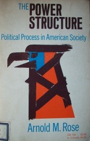 The power structure : political process in american society