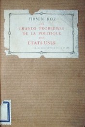 Les grands problèmes des États-Unis  : (leur évolution- leur état actuel)