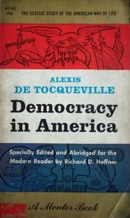 Democracy in America : specially edited and abridged for the modern reader