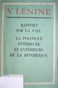 Rapport sur la paix au IIe. Congrès des soviets des députés ouvriers et soldats de Russie : 26 octobre ( novembre) 1917