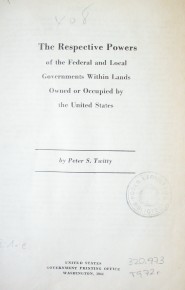 The respective powers of the Federal and Local Governments within lands owned or Occupied by the United States