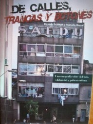 De calles, trancas y botones : una etnografía sobre violencia, solidaridad y pobreza urbana