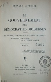 Le gouvernement des démocraties modernes : la nécessité  du double suffrage universel : suffrage individuel et suffrage social