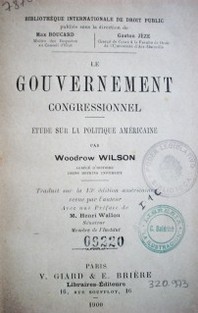 Le gouvernement congressionnel :étude sur la politiqe américaine