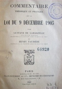 Commentaire théorique et pratique de la loi du 9 décembre de 1905