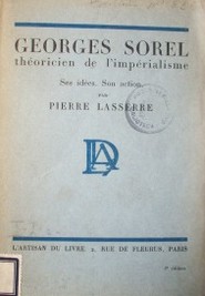 George Sorel théoricien de l´impérialisme : ses idées, son action